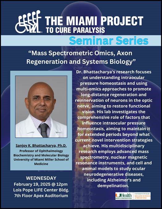 Mass Spectrometric Omics, Axon Regeneration and Systems Biology - Sanjoy K. Bhattacharya, Ph.D.